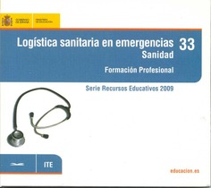 Logística sanitaria en emergencias. Sanidad. Formación profesional