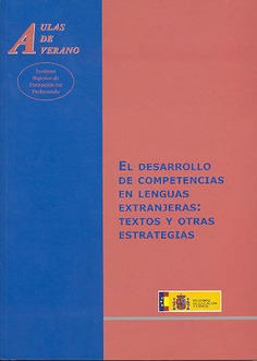 El desarrollo de competencias en lenguas extranjeras: textos y otras estrategias