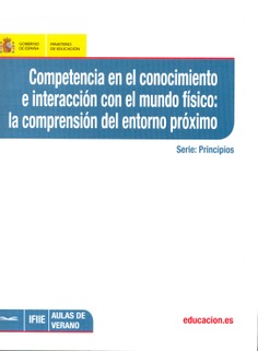 Competencia en el conocimiento e interacción con el mundo físico: la comprensión del entorno próximo