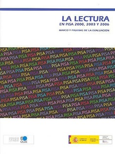 La lectura en PISA 2000, 2003 y 2006. Marco y pruebas de la evaluación