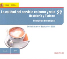 La calidad del servicio en barra y sala. Hostelería y turismo. Formación profesional