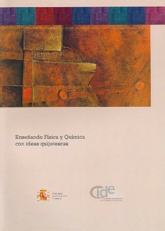 Enseñando física y química con ideas quijotescas