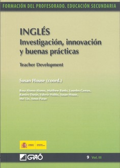 Inglés. Investigación, innovación y buenas prácticas = Teacher Development