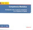 Competencia mediática. Investigación sobre el grado de competencia de la ciudadanía en España