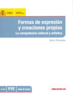 Formas de expresión y creaciones propias. La competencia cultural y artística