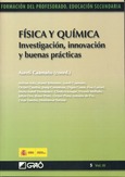 Física y química. Investigación, innovación y buenas prácticas