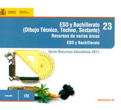 ESO y Bachillerato (Dibujo Técnico, Techno, Sextante). Recursos de varias áreas. ESO y Bachillerato