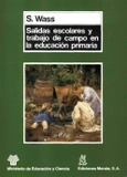 Salidas escolares y trabajo de campo en la educación primaria