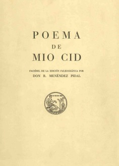 Poema de Mío Cid. Facsímil de la edición paleográfica por don Ramón Menéndez Pidal