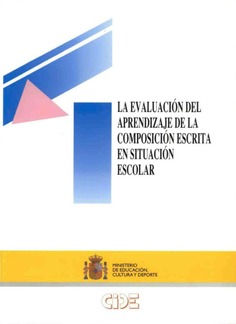 La evaluación del aprendizaje de la composición escrita en situación escolar