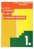 La escuela, el niño y el desarrollo intelectual