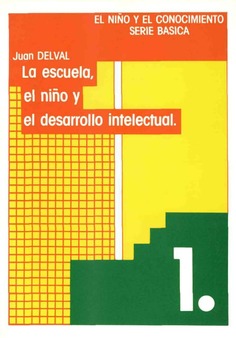 La escuela, el niño y el desarrollo intelectual