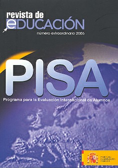Revista de educación nº extraordinario año 2006. PISA. Programa para la evaluación internacional de alumnos