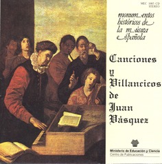 Canciones y villancicos de Juan Vásquez