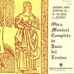 Obra musical completa de Juan del Enzina (Vol. I)