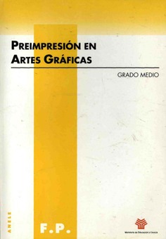 Preimpresión en artes gráficas. Grado medio