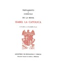 Testamento y codicilo de la reina Isabel la Católica. 12 de octubre y 23 de noviembre de 1504