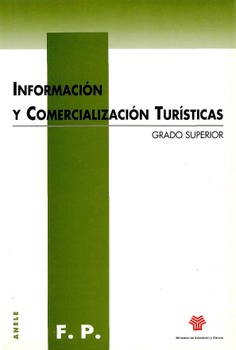 Información y comercialización turísticas. Grado superior