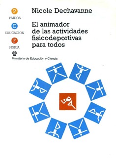 El animador de las actividades físicodeportivas para todos