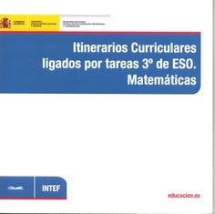 Itinerarios curriculares ligados por tareas 3º de ESO. Matemáticas