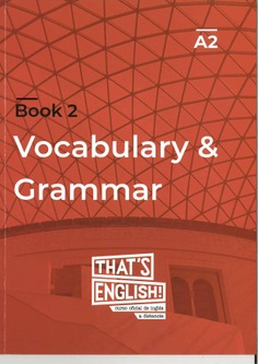 That's English! Vocabulario y gramática 2