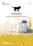 Observatorio de Tecnología Educativa nº 15. TiddlyWiki. Organizar y visualizar la información