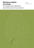 Escritura creativa en el aula: una propuesta didáctica para Educación Secundaria