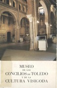 Museo de los Concilios de Toledo y de la Cultura Visigoda