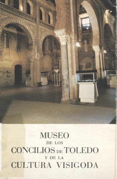 Museo de los Concilios de Toledo y de la Cultura Visigoda