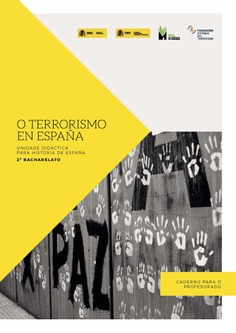 O terrorismo en España. Unidade didáctica para Historia de España. 2º Bacharelato