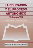 La educación y el proceso autonómico. Volumen VIII