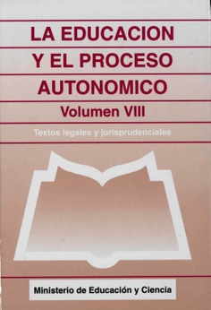 La educación y el proceso autonómico. Volumen VIII