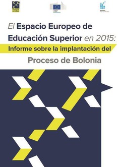 El espacio europeo de educación superior en 2015. Informe sobre la implantación del Proceso de Bolonia