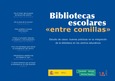 Bibliotecas escolares "entre comillas". Estudio de casos: buenas prácticas en la integración de la biblioteca en los centros educativos