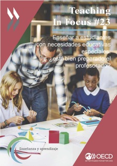 Teaching In Focus 23. Enseñar a estudiantes con necesidades educativas especiales: ¿está bien preparado el profesorado?