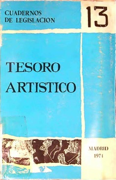 Cuadernos de Legislación, nº 13. Tesoro Artístico