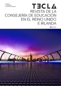 Tecla nº 2/2022. Revista de la Consejería de Educación en el Reino Unido e Irlanda