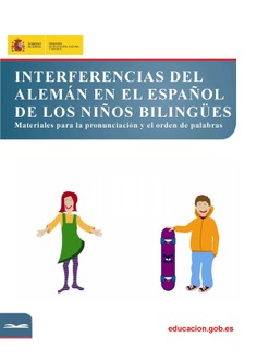 Interferencias del alemán en el español de los niños bilingües. Materiales para la pronunciación y el orden de palabras