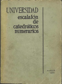 Universidad. Escalafón de catedráticos numerarios. 1961