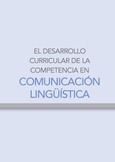 El desarrollo curricular de la competencia en comunicación lingüística