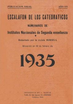 Escalafón de los catedráticos numerarios de Institutos Nacionales de Segunda Enseñanza : situación en 22 de febrero de 1935