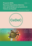 Proyecto EDIA. Recursos educativos abiertos para aprendizaje por proyecto en Historia de España. "La Feria de la Historia"