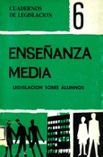 Enseñanza media. Legislación sobre alumnos, 1968. Vol. 2