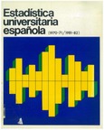 Estadística universitaria española (1970-71/1981-82)