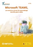 Observatorio de Tecnología Educativa nº 59. Microsoft TEAMS, un entorno virtual de aprendizaje sencillo para todos