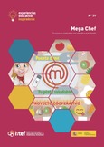 Experiencias educativas inspiradoras Nº 59. Mega Chef. Un proyecto colaborativo que empodera al alumnado