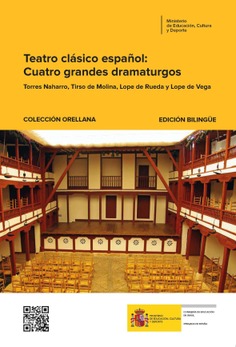 Teatro clásico español: Cuatro grandes dramaturgos (Torres Naharro, Tirso de Molina, Lope de Rueda y Lope de Vega) = Teatro clássico espanhol: Quatro grandes dramaturgos (Torres Naharro, Tirso de Molina, Lope de Rueda e Lope de Vega)