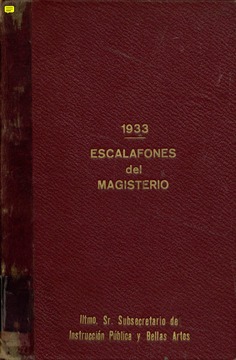 Primer escalafón de maestros de escuelas nacionales existentes en 31 de diciembre de 1933