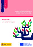 Enseñanzas iniciales: Nivel I. Ámbito de Comunicación y Competencia Matemática. Matemáticas 3. Organizo el tiempo libre