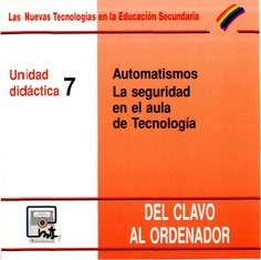 Automatismos. La seguridad en el aula de tecnología